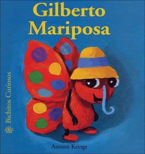 Gilberto Mariposa (Bichitos Curiosos, Band 4)