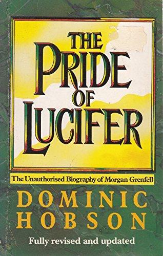 The Pride of Lucifer: Unauthorised Biography of a Merchant Bank