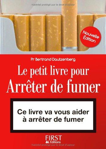 Le petit livre pour arrêter de fumer : ce livre va vous aider à arrêter de fumer