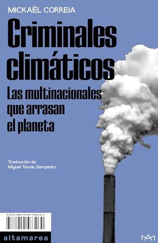 Criminales climáticos: Las multinacionales que arrasan el planeta (Ensayo, Band 31)