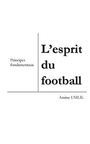 L'esprit du football : Principes fondamentaux