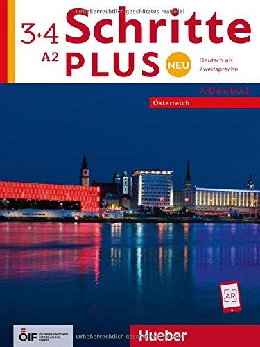 Schritte plus Neu 3+4 – Österreich: Deutsch als Zweitsprache / Arbeitsbuch mit 2 Audio-CDs (Schritte plus Neu - Österreich)