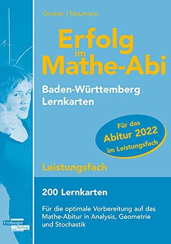 Erfolg im Mathe-Abi 2022, 200 Lernkarten Leistungsfach Allgemeinbildendes Gymnasium Baden-Württemberg