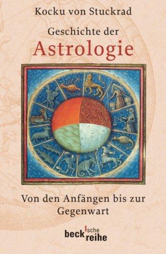 Geschichte der Astrologie: Von den Anfängen bis zur Gegenwart