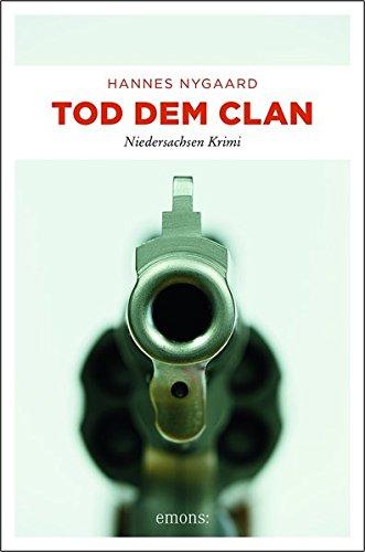 Tod dem Clan: Niedersachsen Krimi