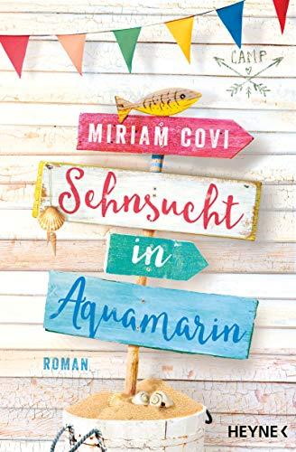 Sehnsucht in Aquamarin: Roman