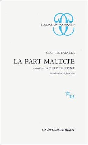 La part maudite. La notion de dépense