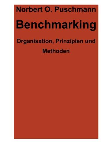 Benchmarking. Organisation, Prinzipien und Methoden (Book on Demand)