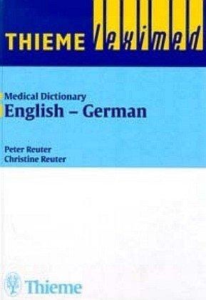 Medizinisches Wörterbuch; Medical Dictionary, 2 Bde., Bd.1, English-German: Englisch-Deutsch v. 1 (Thieme Leximed)