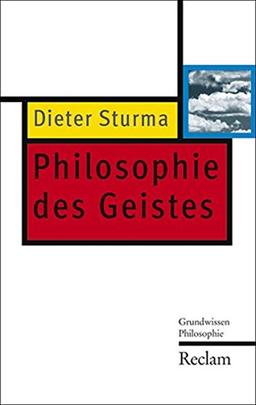 Philosophie des Geistes: Grundwissen Philosophie