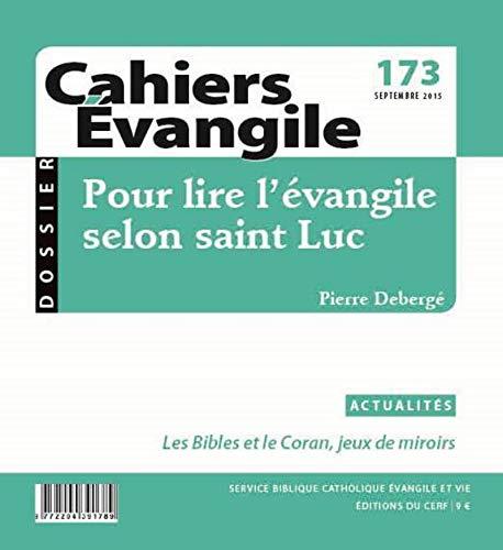 Cahiers Evangile - numéro 05 Pour lire l'Evangile selon saint Luc