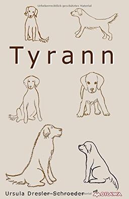 Tyrann: Wie es sich anfühlt, mit einem Hund zu leben