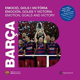 Barça : emoció, gols i victòria (Futbol Club Barcelona)