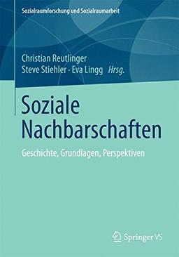 Soziale Nachbarschaften (Sozialraumforschung und Sozialraumarbeit)