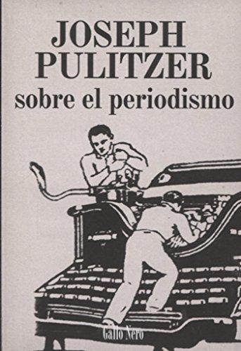 Sobrer el periodismo (Piccola, Band 3)