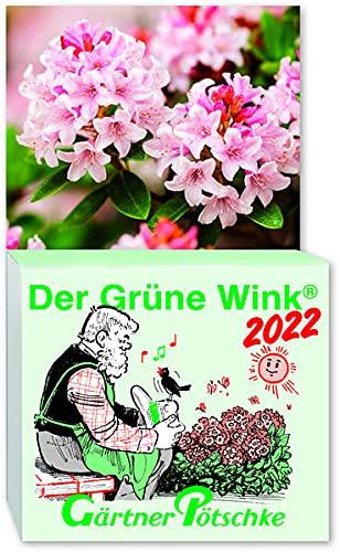 Gärtner Pötschkes Der Grüne Wink Tages-Gartenkalender 2022: Abreißkalender Der Grüne Wink