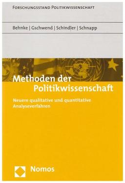 Methoden der Politikwissenschaft: Neuere qualitative und quantitative Analyseverfahren