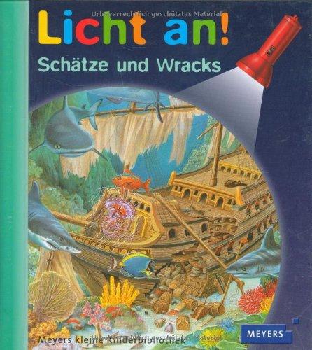 Meyer. Die kleine Kinderbibliothek - Licht an!: Licht an! Schätze und Wracks: Band 11