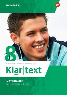 Klartext - Ausgabe 2015 für Gymnasien in Nordrhein-Westfalen, Materialien für Lehrerinnen und Lehrer 8