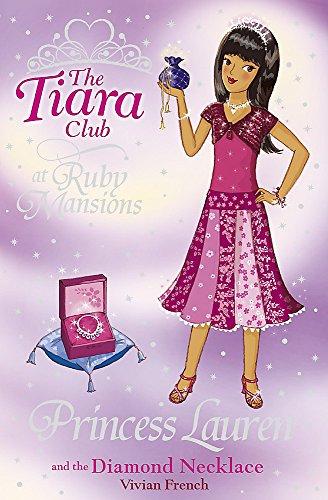 The Tiara Club: Princess Lauren and the Diamond Necklace