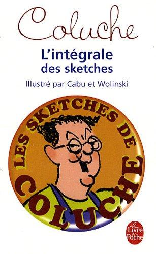 Coluche : l'intégrale des sketches