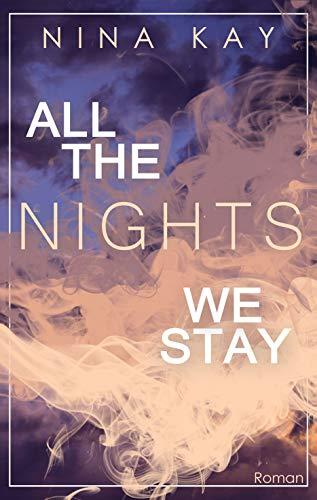 All The Nights We Stay