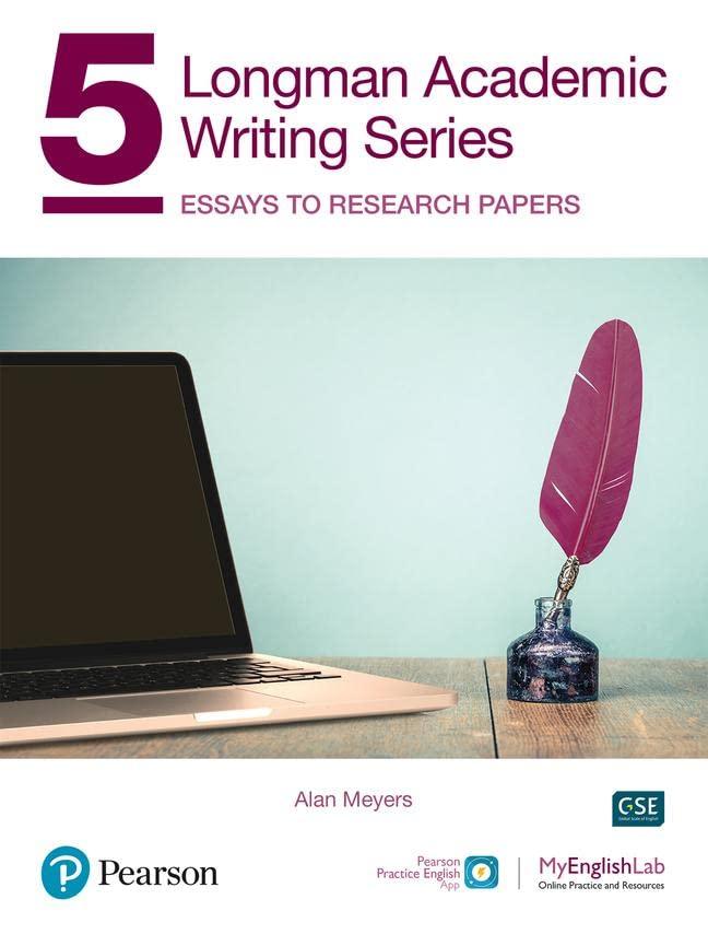 Longman Academic Writing Series 5: Essays to Research Papers SB w/App, Online Practice & Digital Resources: Essays to Research Papers Sb W/App, Online Practice & Digital Resources LVL 5