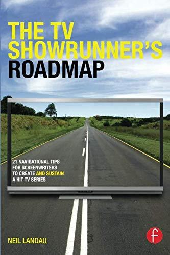 The TV Showrunner's Roadmap