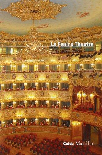 The Fenice Theatre (Guide. I musei)