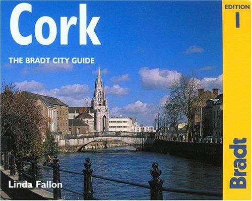 The Bradt City Guide Cork (Bradt Mini Guide)