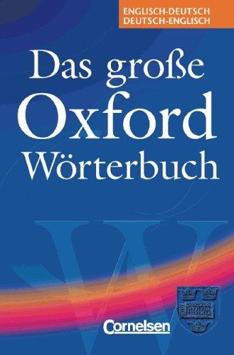 Das große Oxford Wörterbuch: Englisch-Deutsch / Deutsch-Englisch