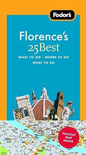 Fodor's Florence's 25 Best, 7th Edition (Full-color Travel Guide, 7, Band 7)