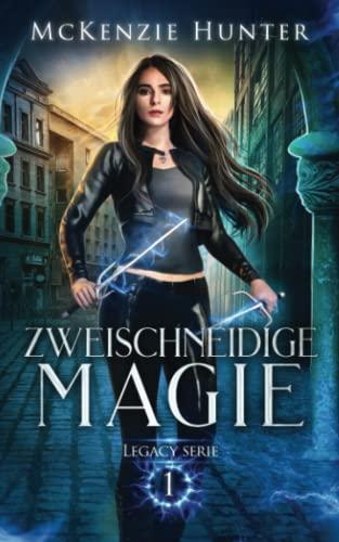 Zweischneidige Magie: Legacy Serie