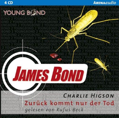 James Bond. Zurück kommt nur der Tod. 4 CDs: Young Bond