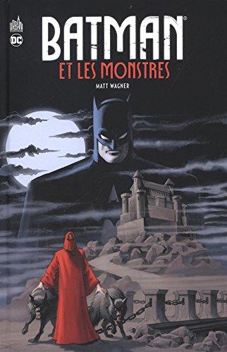 Batman. Batman et les monstres