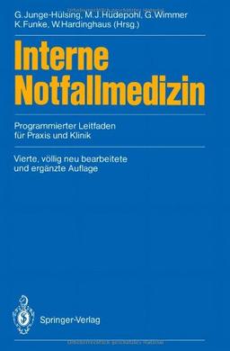 Interne Notfallmedizin: Programmierter Leitfaden für Praxis und Klinik (German Edition)