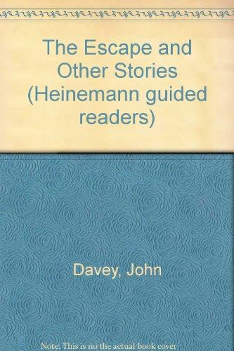 The Escape and Other Stories (Heinemann guided readers)