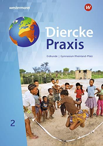 Diercke Praxis SI Erdkunde - Arbeits- und Lernbuch: Schülerband 2: Ausgabe 2022 (Diercke Praxis SI - Arbeits- und Lernbuch: Ausgabe 2022 für Rheinland-Pfalz)