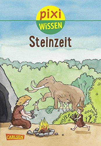 Pixi Wissen 63: Steinzeit