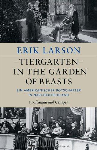 Tiergarten - In the Garden of Beasts: Ein amerikanischer Botschafter in Nazi-Deutschland