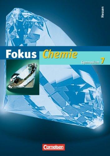 Fokus Chemie - Gymnasium Hessen: 7. Schuljahr - Schülerbuch