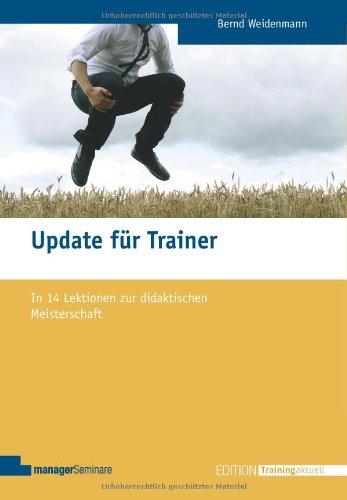 Update für Trainer: In 14 Lektionen zur didaktischen Meisterschaft