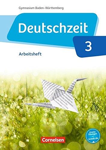 Deutschzeit - Baden-Württemberg / Band 3: 7. Schuljahr - Arbeitsheft mit Lösungen