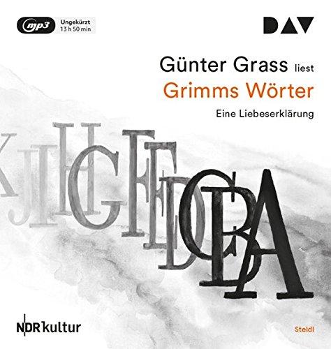 Grimms Wörter. Eine Liebeserklärung: Ungekürzte Autorenlesung (2 mp3-CDs)