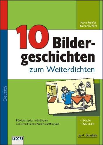 10 Bildergeschichten zum Weiterdichten