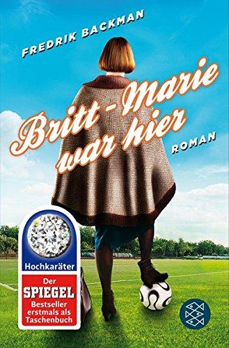 Britt-Marie war hier: Roman