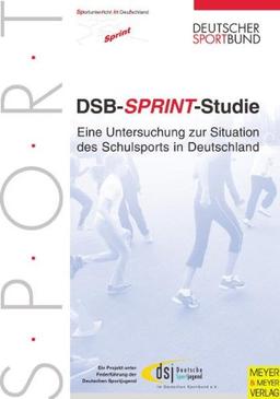 DSB Sprint-Studie: Eine Untersuchung zur Situation des Schulsports in Deutschland