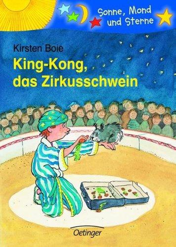 King-Kong, das Zirkusschwein