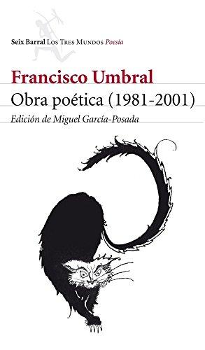 Obra poética (1981-2001) (Los Tres Mundos, Band 1)