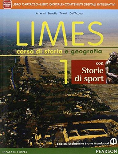 Limes. Con storie di sport. Per le Scuole superiori. Con e-book. Con espansione online (Vol. 1)